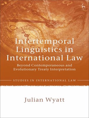 cover image of Intertemporal Linguistics in International Law